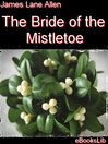 The Bride of the Mistletoe